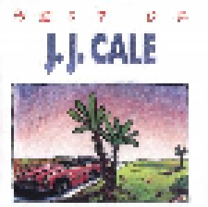 J.J. Cale: Best Of J.J. Cale (CD) - Bild 1