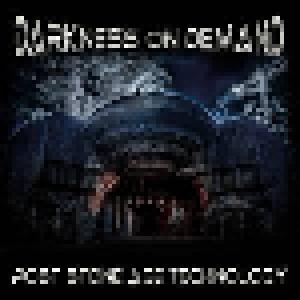Darkness On Demand: Post Stone Age Technology - Cover