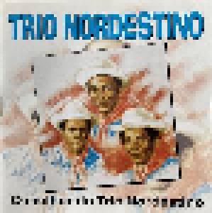 Trio Nordestino: O Melhor Do Trio Nordestino - Cover