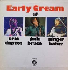 Cream: Early Cream Of Eric Clapton, Jack Bruce, Ginger Baker - Cover