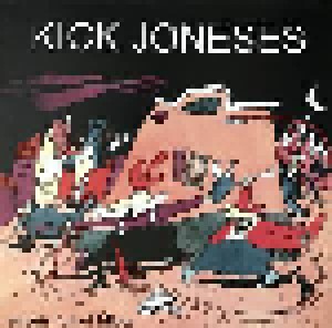Cover - Kick Joneses: Streets Full Of Idiots