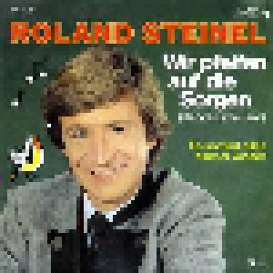 Roland Steinel: Wir Pfeifen Auf Die Sorgen (Dance Little Bird) - Cover