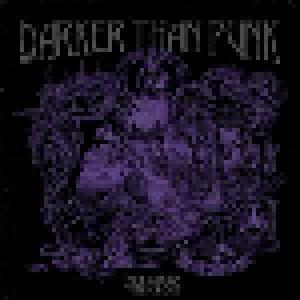 Darker Than Punk: The Birth Of Gothic Rock - Cover