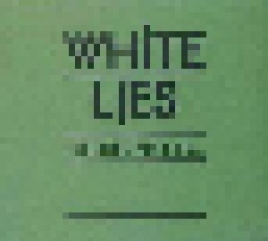 White Lies: To Lose My Life... (CD) - Bild 1