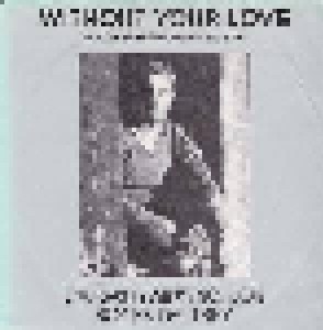 Roger Daltrey: Without Your Love (7") - Bild 1