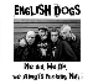 English Dogs: We Did, We Go, We Always Fucking Will! - Cover