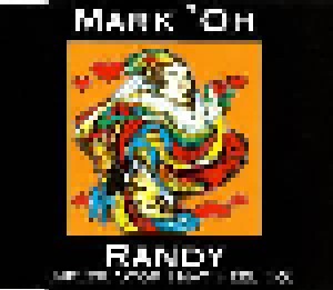 Mark'Oh: Randy (Never Stop That Feeling) (Single-CD) - Bild 1