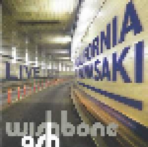 Wishbone Ash: Live From California To Kawasaki - Cover