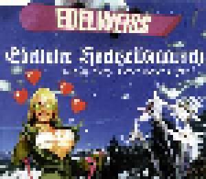 Edelweiss: Edeltaler Hochzeitsmarsch (Kein Sex Vor Der Ehe!) - Cover