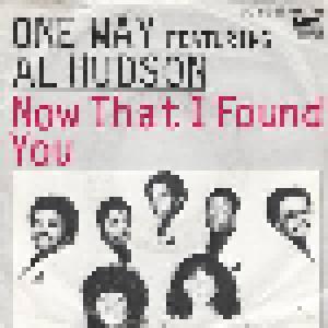One Way Feat. Al Hudson, Al Hudson & The Partners: Now That I Found You - Cover
