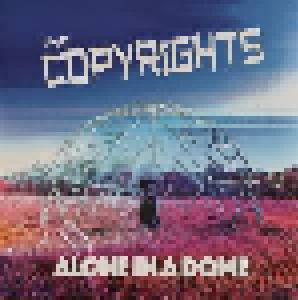 The Copyrights: Alone In A Dome - Cover