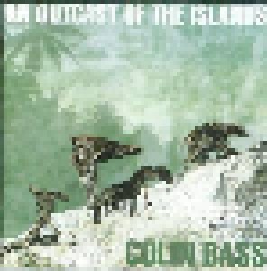 Colin Bass: An Outcast Of The Island (CD) - Bild 1