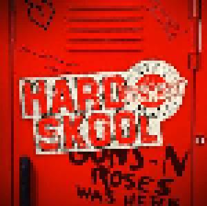 Guns N' Roses: Hard Skool - Cover