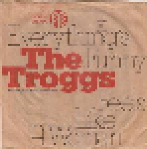 The Troggs: Everything's Funny (7") - Bild 1