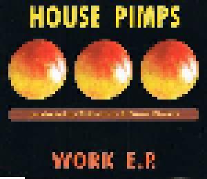 House Pimps: Work E.P. - Cover
