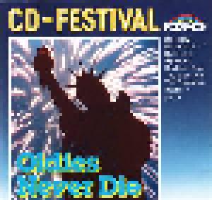 CD-Festival - Oldies Never Die - Cover
