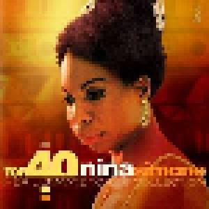 Nina Simone: Top 40 Nina Simone - Her Ultimate Top 40 Collection - Cover
