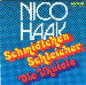 Nico Haak: Schmidtchen Schleicher (7") - Bild 1