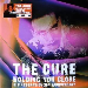 The Cure: Holding You Close - Disintegration 30th Anniversary - Cover
