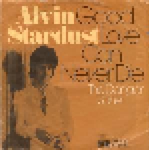 Alvin Stardust: Good Love Can Never Die - Cover