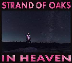 Strand Of Oaks: In Heaven - Cover