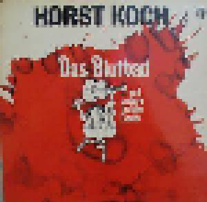 Horst Koch: Blutbad Und Andere Lustige Lieder, Das - Cover