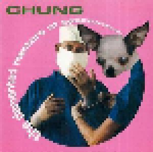 Chung: The Demented Mentors Of Spazzwave (CD) - Bild 1