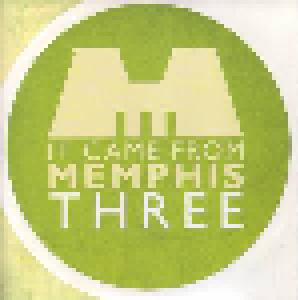 It Came From Memphis Three - Cover