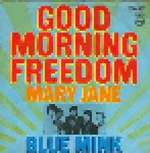 Blue Mink: Good Morning Freedom (7") - Bild 1