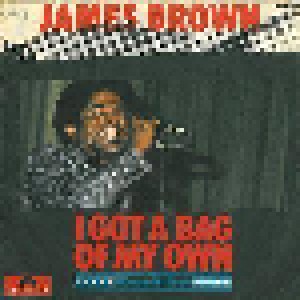 James Brown: I Got A Bag Of My Own (7") - Bild 1