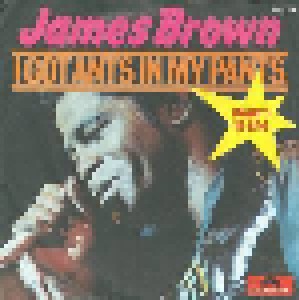 James Brown: I Got Ants In My Pants (7") - Bild 1