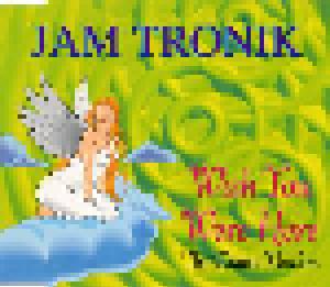 Jam Tronik: Wish You Were Here - Cover