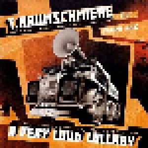 T.Raumschmiere Feat. Sandra Nasic: A Very Loud Lullaby (Promo-Single-CD-R) - Bild 1