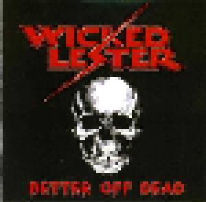 Wicked Lester: Better Off Dead - Cover