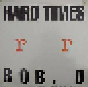 Rob D: Hard Times - Cover