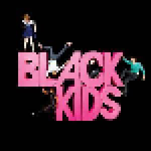 Black Kids: I'm Not Gonna Teach Your Boyfriend How To Dance With You (Promo-Single-CD) - Bild 1