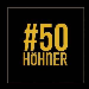 Höhner: #50 Höhner - Cover