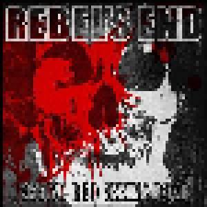 Rebel's End: Seeing Red Seeing Dead - Cover