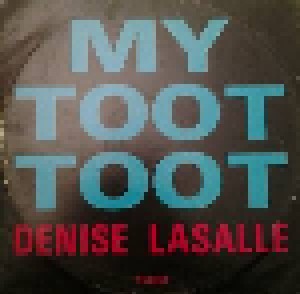 Denise LaSalle: My Toot Toot (12") - Bild 1