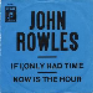 Cover - John Rowles: If I Only Had Time