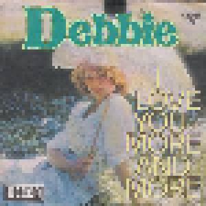 Debbie: I Love You More And More - Cover