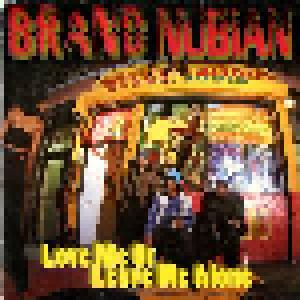 Brand Nubian: Love Me Or Leave Me Alone - Cover