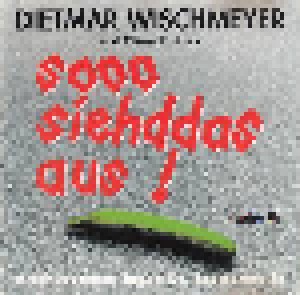 Cover - Dietmar Wischmeyer & Oliver Kalkofe: Sooo Siehddas Aus!