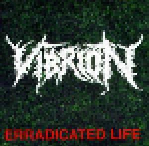 Vibrion: Erradicated Life (Mini-CD / EP) - Bild 1