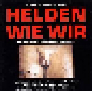 Cover - Soldatenchor Des Wachregiments Berlin "Feliks Dzierzynski": Helden Wie Wir