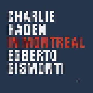 Charlie Haden & Egberto Gismonti: In Montreal (CD) - Bild 1
