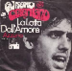 Adriano Celentano: Lotta Dell' Amore, La - Cover