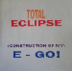 Total Eclipse: (Construction Of My) E-Go ! - Cover