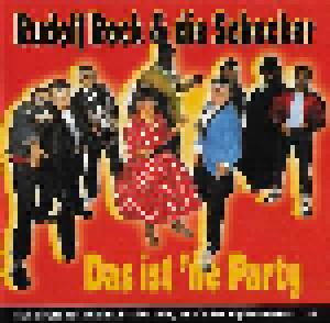 Rudolf Rock & Die Schocker: Ist 'ne Party, Das - Cover