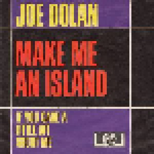 Joe Dolan: Make Me An Island (7") - Bild 1